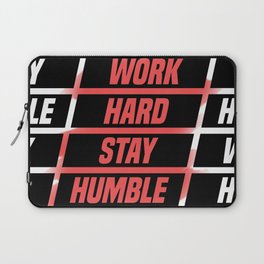 Work Hard, Stay Humble - Motivational Quote Print 2 Laptop Sleeve