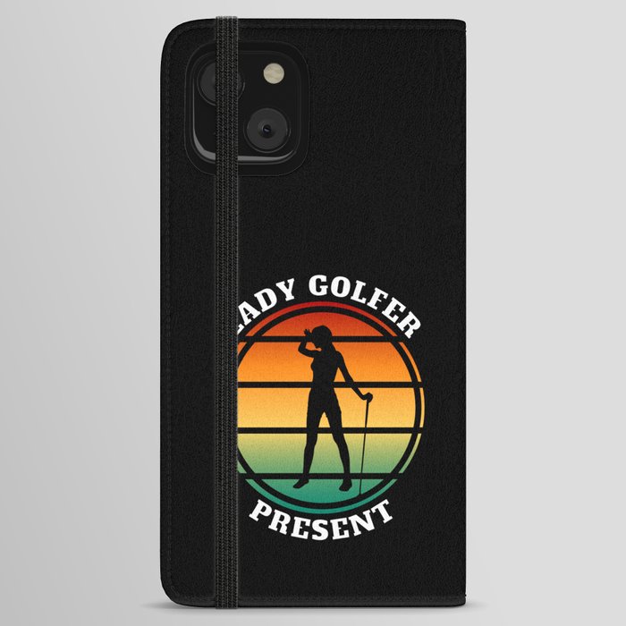 Lady golfer present iPhone Wallet Case
