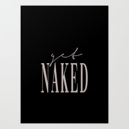 Get Naked Bathroom Wall Decor Art Print