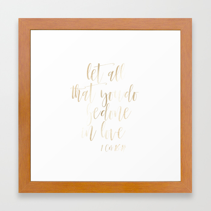 Let All That You Do Be Done In Love Bible Verse Wall Art Scripture Poster Decor Christian Quote Gi Framed Art Print