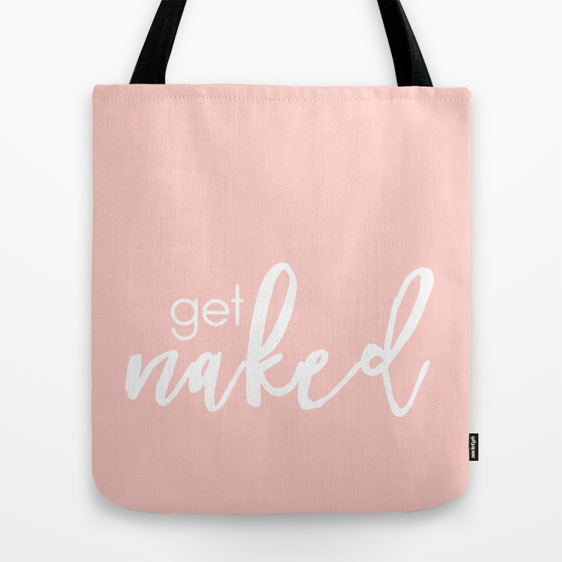 Bathroom Decor Get Naked White On Light Pink Tote Bag By
