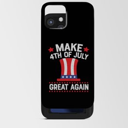Make 4th Of July Great Again iPhone Card Case