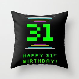 [ Thumbnail: 31st Birthday - Nerdy Geeky Pixelated 8-Bit Computing Graphics Inspired Look Throw Pillow ]