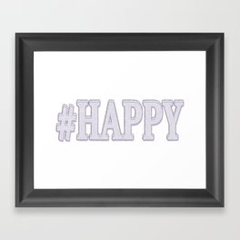 Cute Expression Design "#HAPPY". Buy Now Framed Art Print