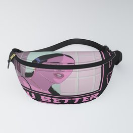 You better be joking Fanny Pack