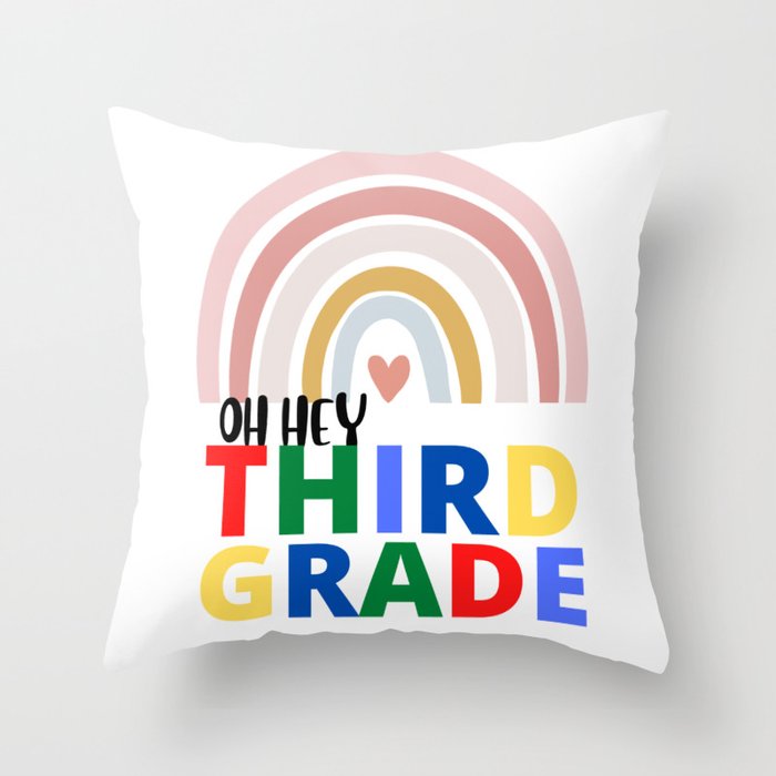Oh Hey Third Grade Back to School Colored Design Throw Pillow