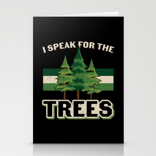 I Speak For The Trees Stationery Cards