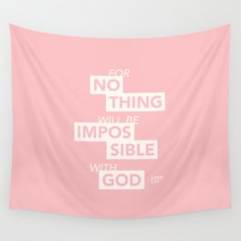 "For Nothing Will be Impossible with God" - Luke 1:37 ESV / Light on Dark Wall Tapestry