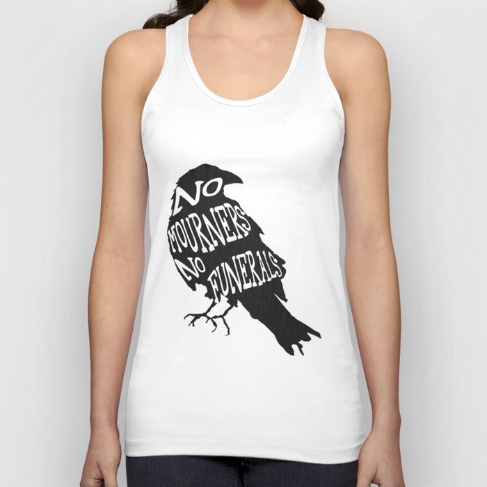 No Mourners No Funerals Six of Crows Tank Top