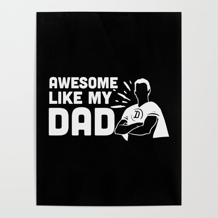 Awesome Like My Dad Poster