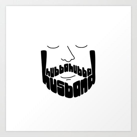 Hubba Hubba Hussband Art Print