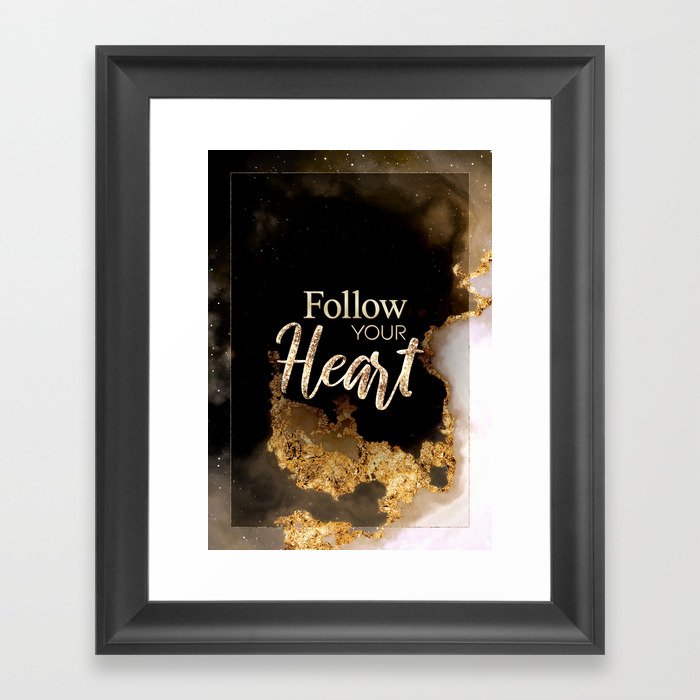 Follow Your Heart Black and Gold Motivational Art Framed Art Print