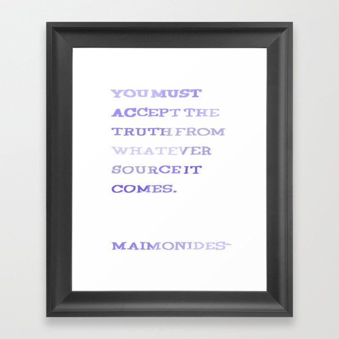 Maimonides Truth Quote Framed Art Print