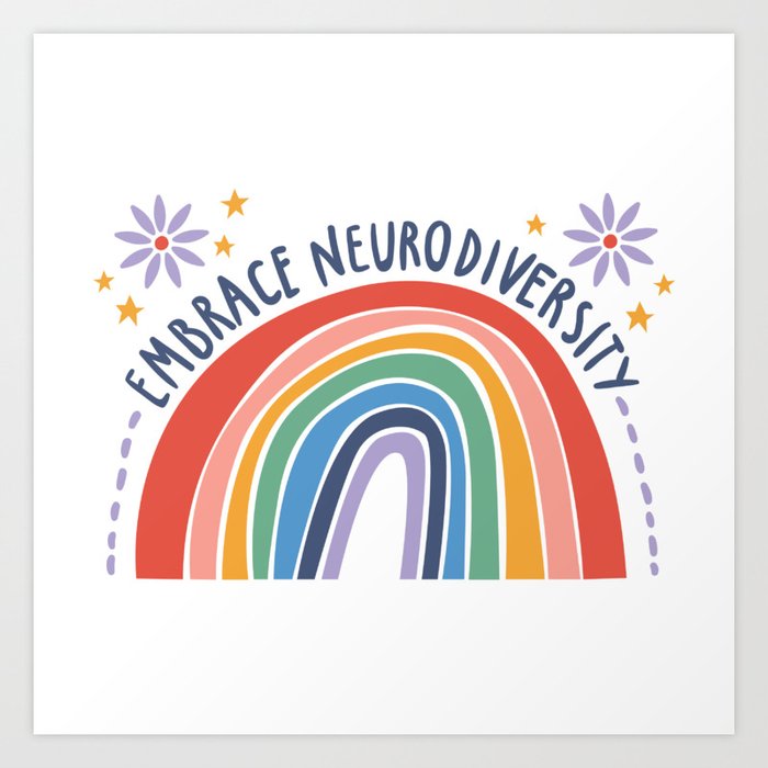 Embrace Neurodiversity Rainbow Art Print
