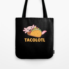 Tacolotl Axolotl Tacco Lovers Cute Animals Tote Bag