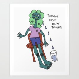 thinking about my thoughts Art Print