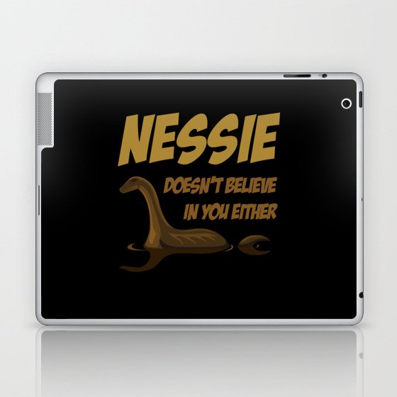 Doesnt Believe Nessie Loch Ness Laptop & iPad Skin