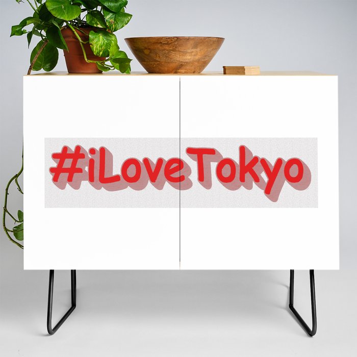 "#iLoveTokyo" Cute Design. Buy Now Credenza