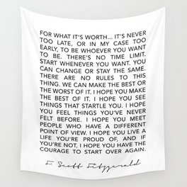Life quote For what it’s worth F. Scott Fitzgerald Quote Poster Wall Tapestry