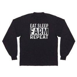 Eat Sleep Farm Repeat Long Sleeve T-shirt