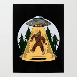 Alien Abduction Bigfoot UFO Poster