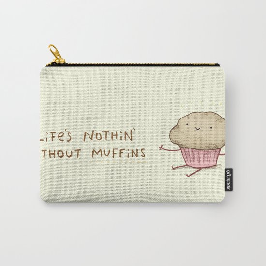 Life's Nothin' Without Muffins Carry-All Pouch