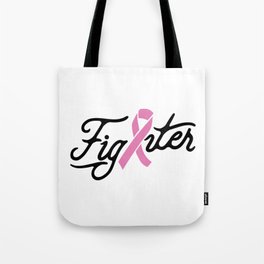 The Breast Cancer Fighter Tote Bag