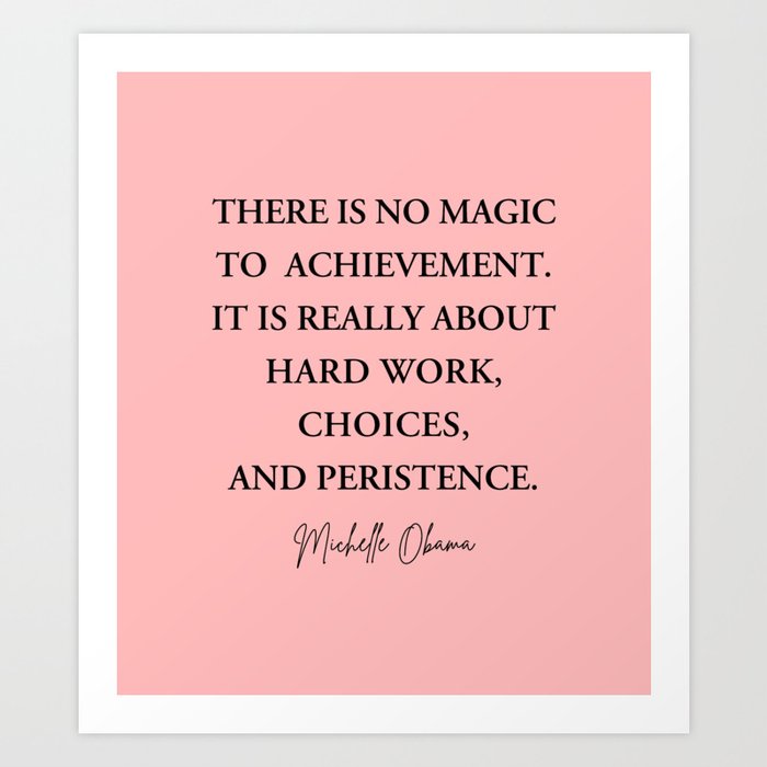 Sheroes Michelle Obama Quote No Magic To Achievement Motivation Poster First Lady Physical Print Wall Art Feminism Digital Prints Prints Shantived Com