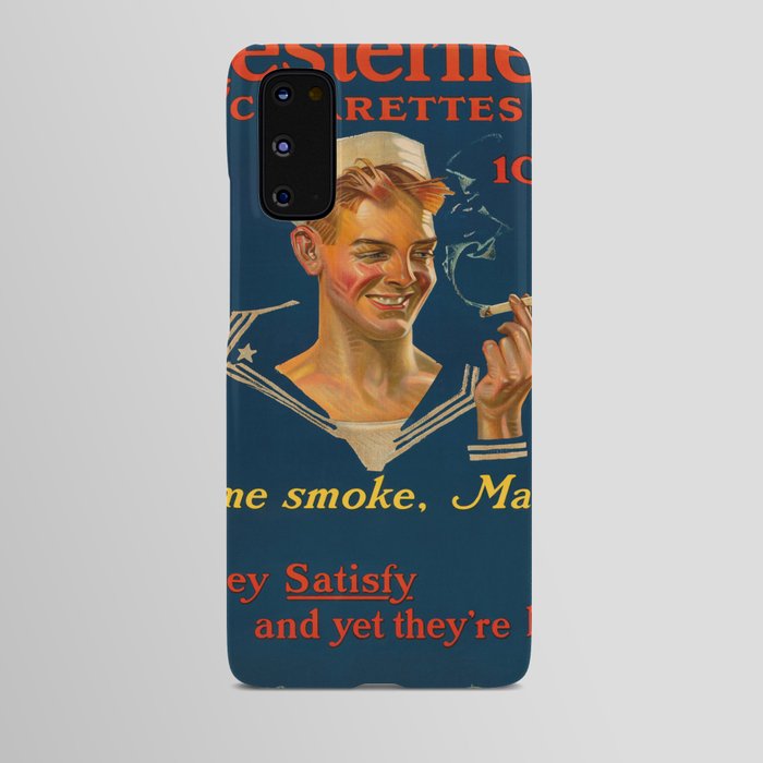Chesterfield Cigarettes 10 Cents, Same Smoke, Matey by Joseph Christian Leyendecker Android Case