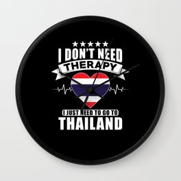 Thailand I do not need Therapy Wall Clock