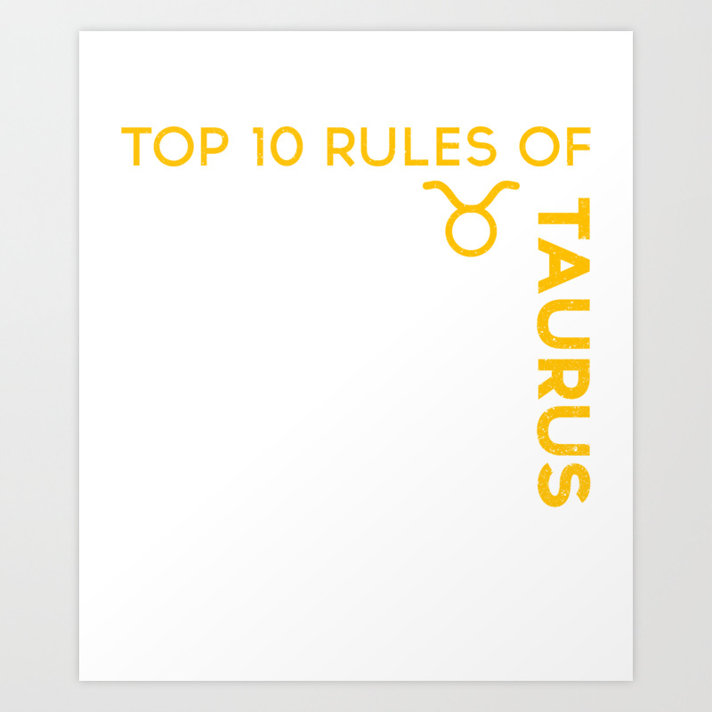 Birthday T Shirt Top 10 Rules Of Taurus Zodiac T Shirt Funny