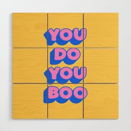 You Do You Boo Wood Wall Art