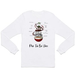 Pho Tai Bo Vien Long Sleeve T-shirt