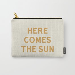 Here comes the sun Carry-All Pouch