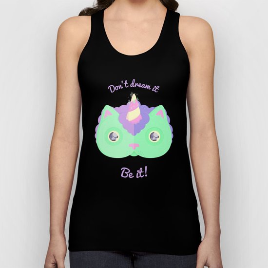 Don't Dream It, Be It! Unisex Tank Top
