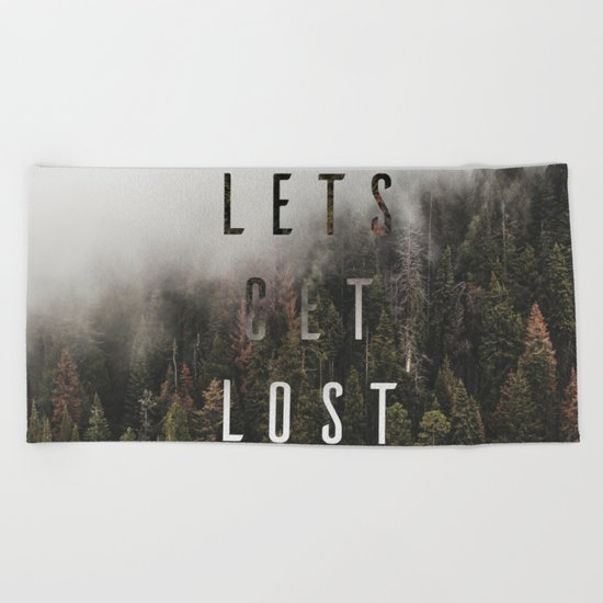 Let's get Lost Together Beach Towel