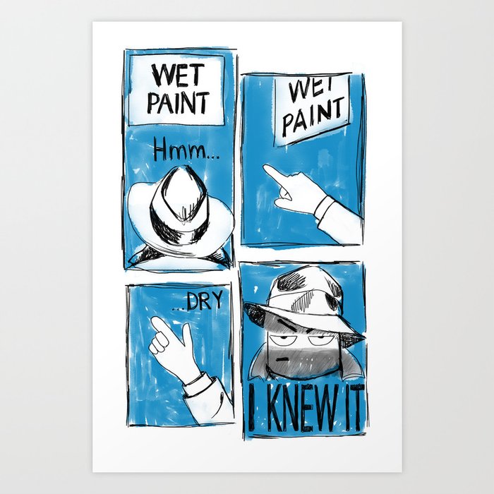 Wet Paint Detective Art Print
