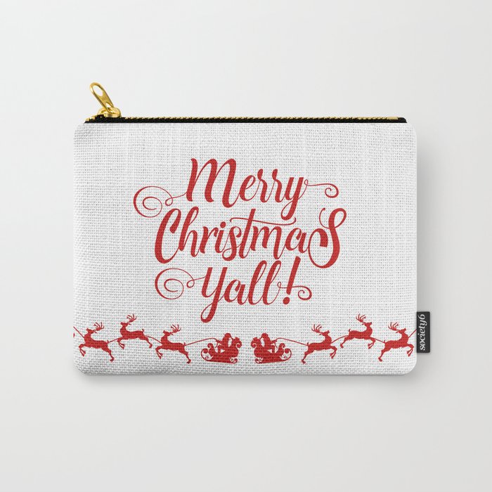 Merry Christmas Yall Carry All Pouch By Baronykarony Society6