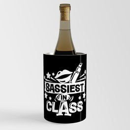 Sassiest In Class Cute School Student Girly Quote Wine Chiller