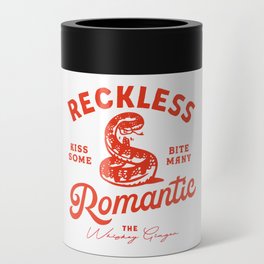 Reckless Romantic: Kiss Some, Bite Many.  Can Cooler