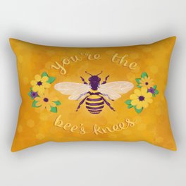 You're The Bee's Knees Rectangular Pillow