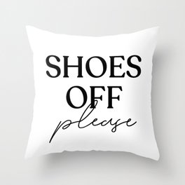 Shoes Off Please Throw Pillow