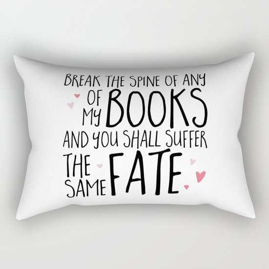 Don't Break My Spine! Rectangular Pillow