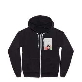 I won't. Full Zip Hoodie