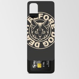death before dog cat print Android Card Case