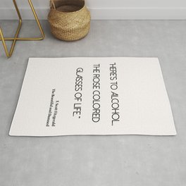 'Here's to alcohol, the rose coloured glasses of life' quote by F. Scott Fitzgerald Rug | Birthday, Gift, Gallerywall, Words, Kitchen, Beautiful, Alcohol, Damned, Drinking, Graphicdesign 