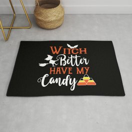 Witch Better Have My Candy Funny Halloween Area & Throw Rug