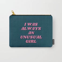I was always an unusual girl, Lana, Inspirational, Motivational, Unsual Girl, Girl, Blue, Pink Carry-All Pouch