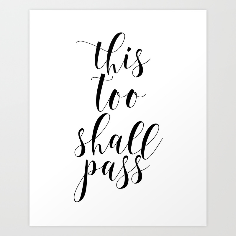 This Too Shall Pass Typography Art Printable Art Inspirational