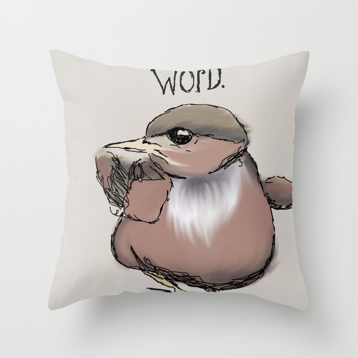 ...is the Word. Throw Pillow